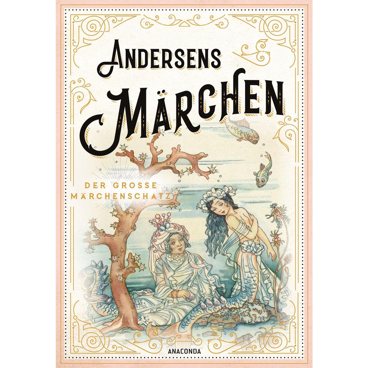 Andersens Märchen von Anaconda Verlag